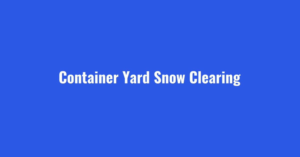 Intermodal snow removal crew clearing container yard travel lanes