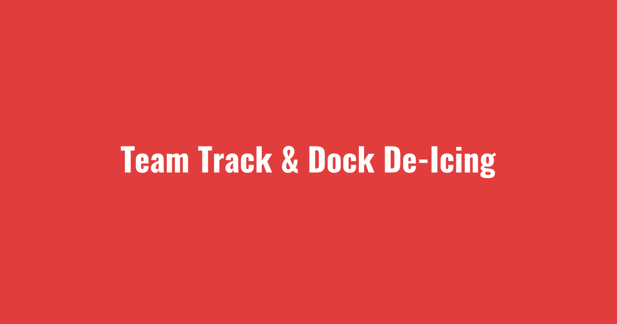 Team track and dock areas de-iced by railroad snow removal service