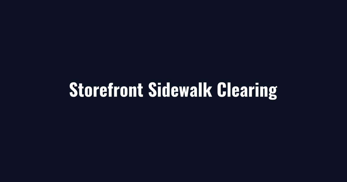 Storefront sidewalks cleared during retail snow removal service