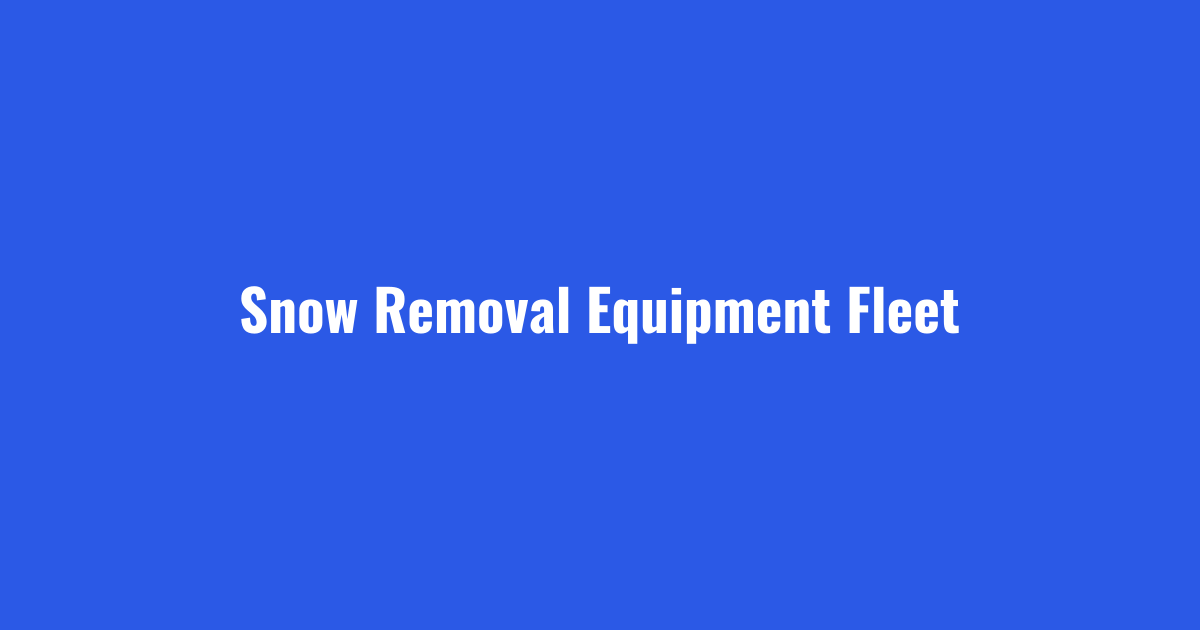 Snow removal equipment fleet lineup for Cleveland and Akron routes