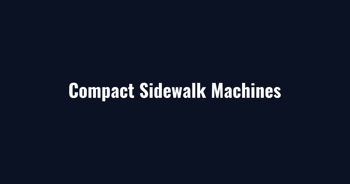 Compact walkway equipment machines sized for sidewalk widths